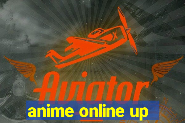 anime online up